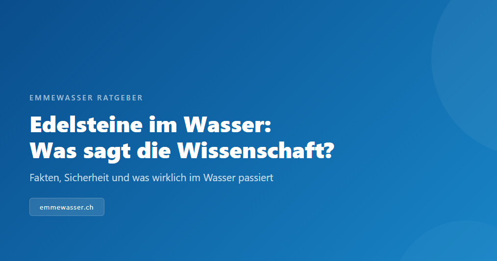 Edelsteine im Wasser: Wissenschaft und Theorie.